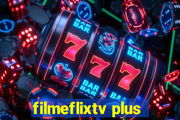 filmeflixtv plus